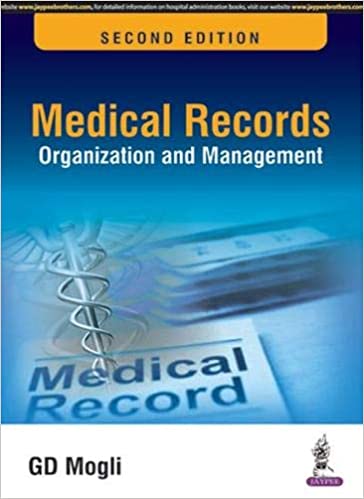 Medical Records Organization And Management 2nd Edition 2016 by GD Mogli