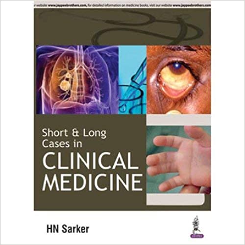 Short & Long Cases In Clinical Medicine 2016 by Sarker Hn