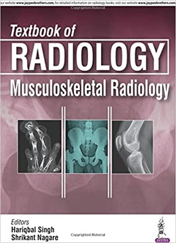 Texbook Of Radiology Musculoskeletal Radiology 1st Edition 2016 by Hariqbal Singh