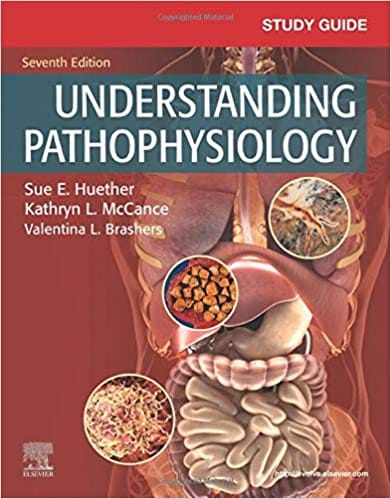 Study Guide for Understanding Pathophysiology 7th Edition 2020 by Sue E. Huether