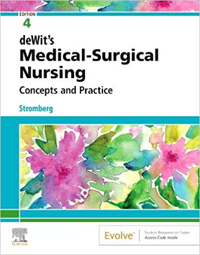 deWit's Medical-Surgical Nursing: Concepts & Practice 4th Edition 2020 by Holly Stromberg