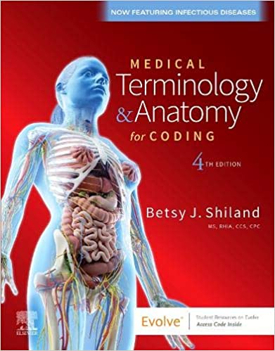 Medical Terminology & Anatomy for Coding 4th Edition 2020 by Betsy J. Shiland
