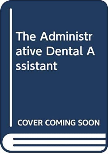 The Administrative Dental Assistant 2020 by Linda J Gaylor