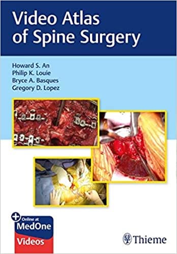 Video Atlas of Spine Surgery 1st Edition 2020 by An