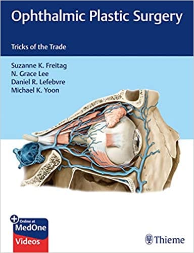 Ophthalmic Plastic Surgery: Tricks of the Trade 1st Edition 2019 by Suzanne Freitag