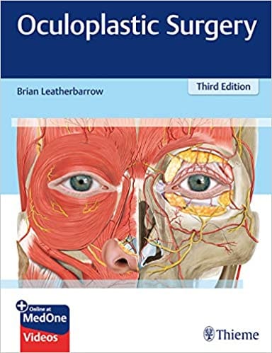 Oculoplastic Surgery 3rd Edition 2019 by Brian Leatherbarrow