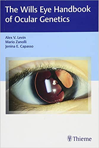 Wills Eye Handbook of Ocular Genetics 1st Edition 2018 by Levin A.V