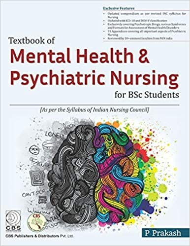 Textbook of Mental Health and Psychiatric Nursing for bsc Students 1st Edition 2019 by P Prakash