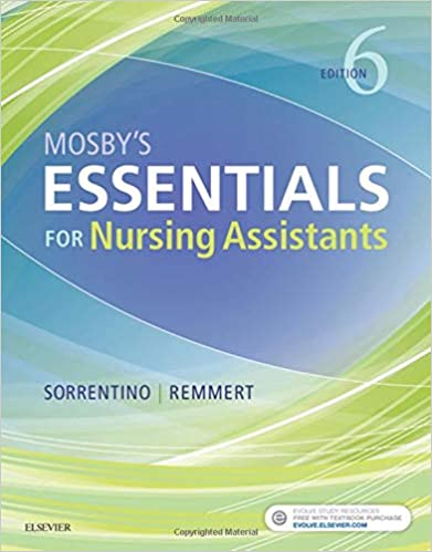 Mosby's Essentials for Nursing Assistants 6th Edition 2018 by Leighann Remmert