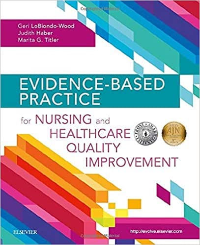 Evidence-Based Practice for Nursing and Healthcare Quality Improvement 1st Edition 2018 by Geri LoBiondo