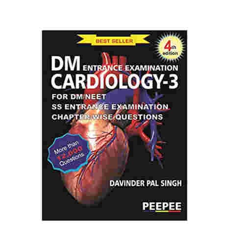 DM Entrance Examination Cardiology-3 for DM/NEET SS Entrance Examination 4th Edition 2020 By Davinder Pal Singh