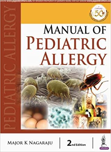 Manual of Pediatric Allergy 2nd Edition 2021 by Major k Nagaraju