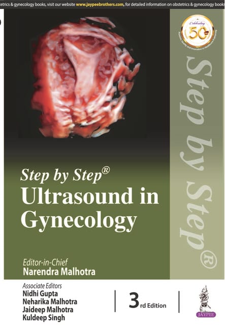 Step by Step Ultrasound in Gynecology 3rd Edition 2021 by Narendra Malhotra
