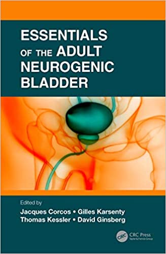Essentials of the Adult Neurogenic Bladder 2020 by Jaques Corcos
