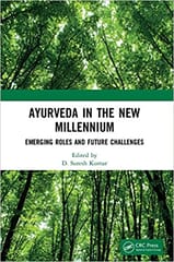 Ayurveda in The New Millennium: Emerging Roles and Future Challenges 2021 by D. Suresh Kumar