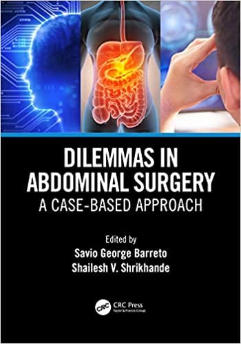 Dilemmas in Abdominal Surgery A Case-Based Approach 2020 by Savio George Barreto