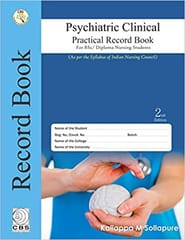 Psychiatric Clinical Practical Record Book for BSC Diploma Nursing Students 2nd Edition 2019 by Sollapa M Sollapure