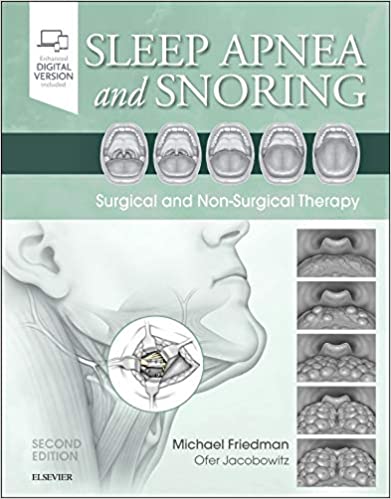 Sleep Apnea and Snoring: Surgical and Non-Surgical Therapy 2nd Edition 2019 by Michael Friedman