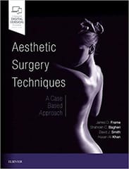 Aesthetic Surgery Techniques A Case-Based Approach 1st Edition 2018 by James D. Frame