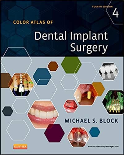 Color Atlas of Dental Implant Surgery 4th Edition 2014 by Michael S. Block