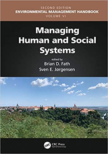 Managing Human and Social Systems (Volume-6) 2nd Edition 2021 by Brian D. Fath