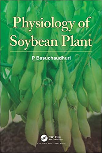 Physiology of Soybean Plant 2021 by P Basuchaudhuri