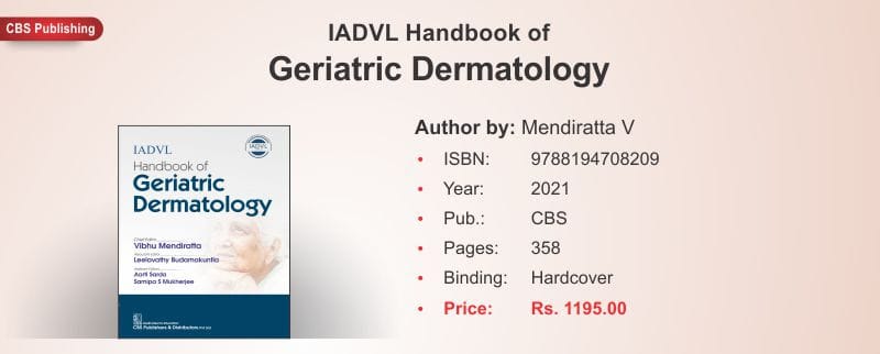 IADVL Handbook of Geriatric Dermatology 2021 by V Mendiratta