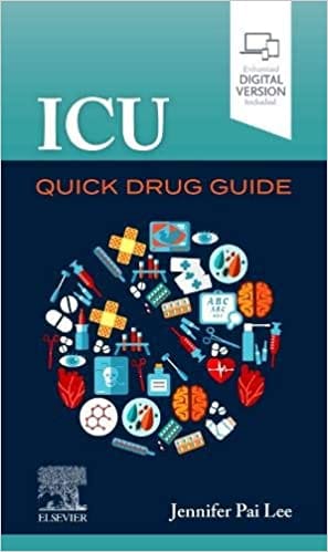 ICU Quick Drug Guide 2021 by Jennifer Pai Lee