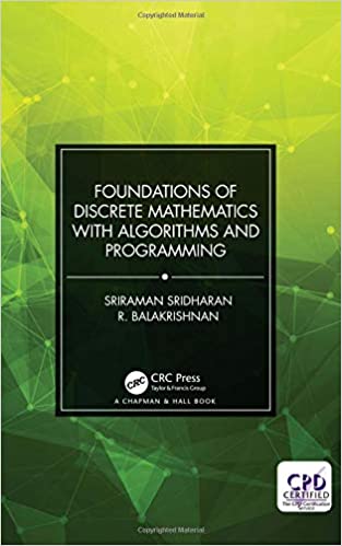 Foundations of Discrete Mathematics with Algorithms and Programming 2019 by R. Balakrishnan