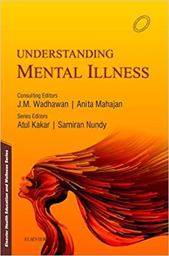 Understanding Mental Illness 2016 by Atul Kakar