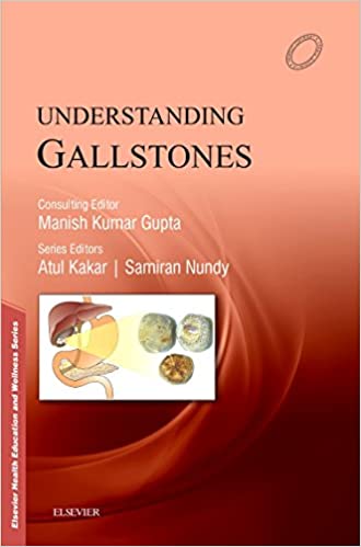 Understanding Gallstones 2016 by Atul Kakar