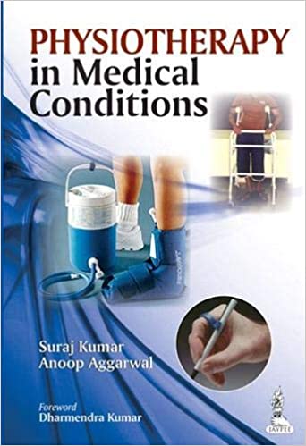 Physiotherapy In Medical Conditions 2014 by Suraj Kumar
