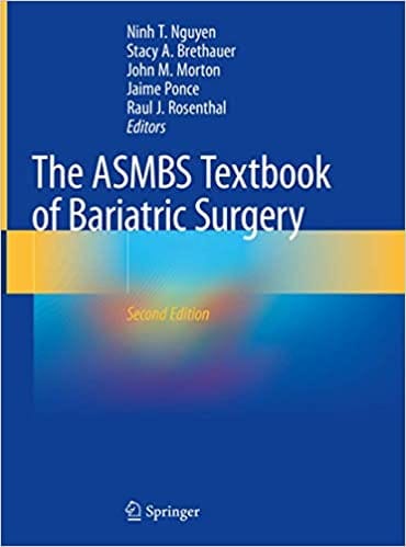 The Asmbs Textbook of Bariatric Surgery 2nd Edition 2020 by Nguyen N T