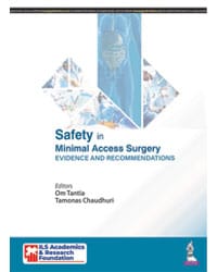 Safety in Minimal Access Surgery Evidence and Recommendations 1st Edition 2021 by Om Tantia, Tamonas Chaudhuri