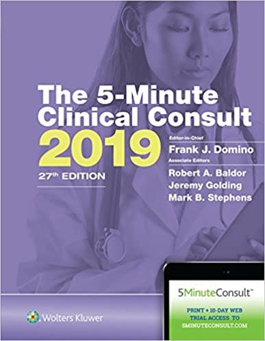 The 5-Minute Clinical Consult 2019 (The 5-Minute Consult Series) 27th Edition 2019 by Dr. Frank J. Domino
