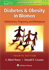 Diabetes And Obesity In Women Adolescence Pregnancy And Menopause 4th Edition 2019 by E. Albert Reece