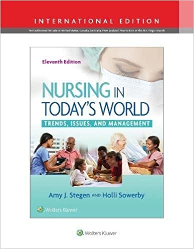 Nursing In Todays World Trends Issues And Management 11th International Edition 2019 by Amy J.Stegen