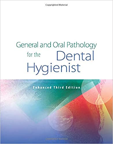 General And Oral Pathology For The Dental Hygienist 3rd Edition 2019 by Leslie Delong