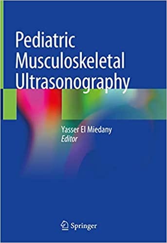 Pediatric Musculoskeletal Ultrasonography 2020 by Miedany El
