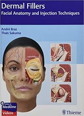 Dermal Fillers Facial Anatomy and Injection Techniques 1st Edition 2020 by Andre Braz