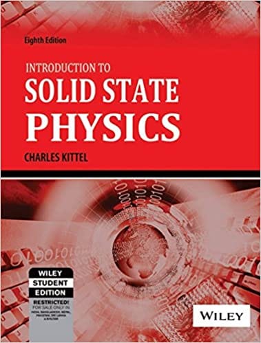Introduction to Solid State Physics 8th Edition 2021 by Charles Kittel