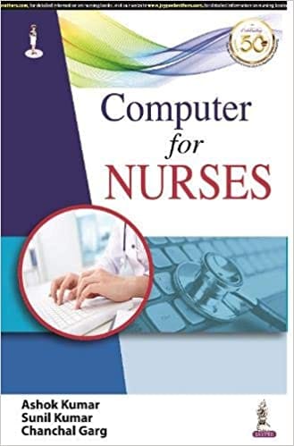 Computer for Nurses 2021 by Ashok Kumar
