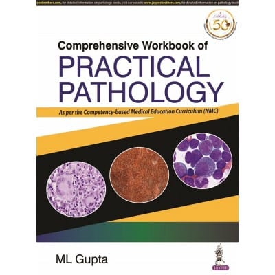 Comprehensive Workbook Of Practical Pathology 1st Edition 2021 by ML Gupta