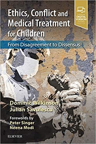 Ethics Conflict And Medical Treatment For Children 2019 by Dominic Wilkinson