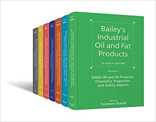 Bailey's Industrial Oil and Fat Products (7 Volume Set) 7th Edition 2020 by Fereidoon Shahidi