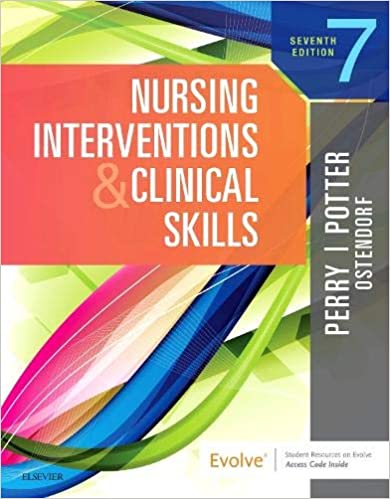 Nursing Interventions & Clinical Skills 7th Edition 2019 by Anne Griffin Perry