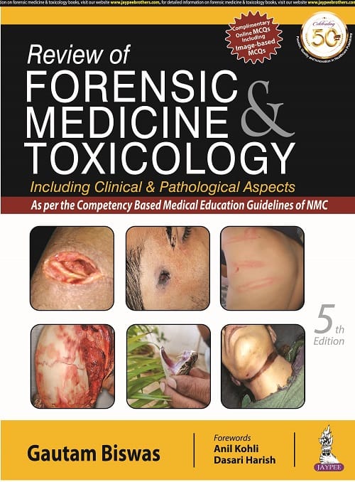 Review of Forensic Medicine & Toxicology 5th Edition 2021 by Gautam Biswas