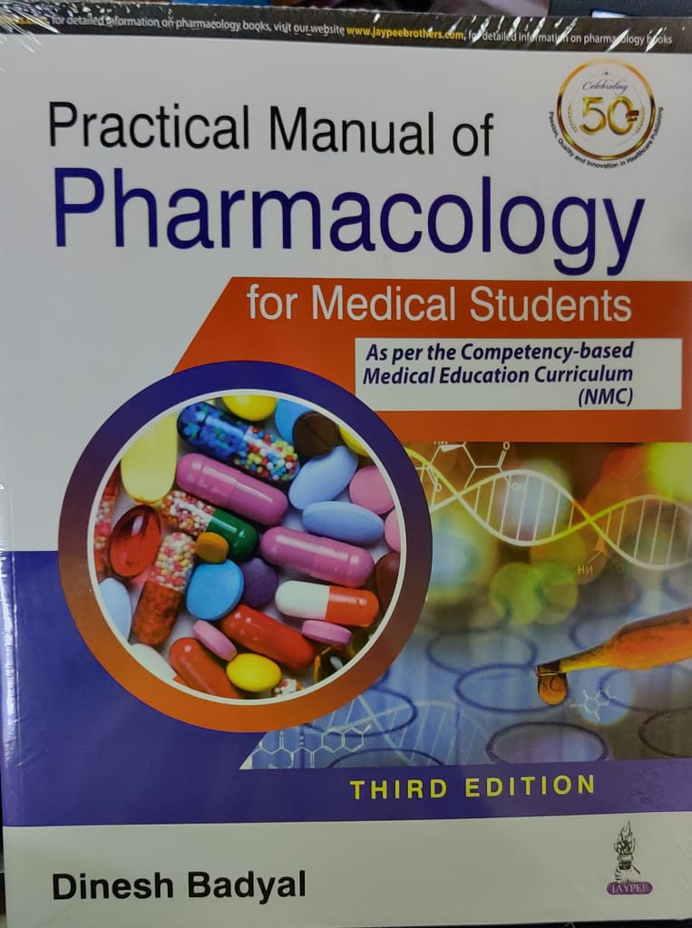 Practical Manual of Pharmacology for Medical Students 3rd Edition 2021 by Dinesh Badyal