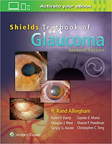 Shields' Textbook of Glaucoma 7th Edition 2021 by R. Rand Allingham
