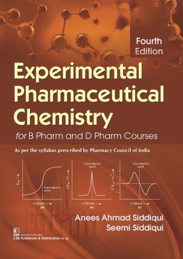 Experimental Pharmaceutical Chemistry For B Pharm And D Pharm Courses 4th Edition 2021 By Anees Ahmed Siddiqui